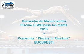 Cea de-a 4-a Editie a Conventiei de Afaceri pentru Piscine si Wellness
