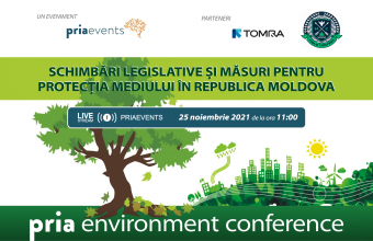 Cele mai importante teme de mediu, la Pria Environment Moldova, 25 noiembrie 2021