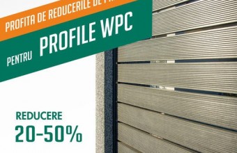 Doar până la sfârșitul lunii mai poţi beneficia de reducerea intre 20 si 50 % pentru profile WPC pentru terasa sau gardul tău!